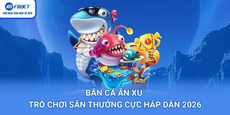 bắn cá ăn xu