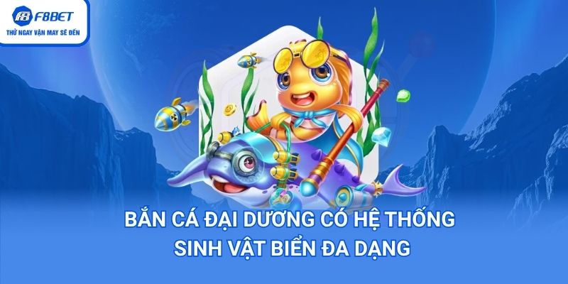 Hệ thống sinh vật biển đa dạng đủ màu sắc