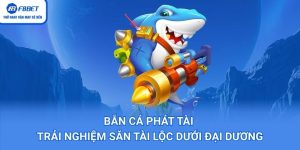 bắn cá phát tài