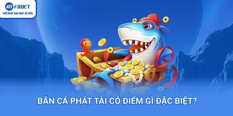 Bắn cá phát tài xu hướng giải trí mới