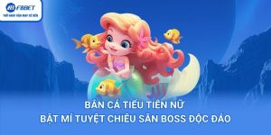 Bắn cá tiểu tiên nữ