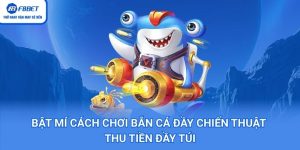 Cách chơi bắn cá