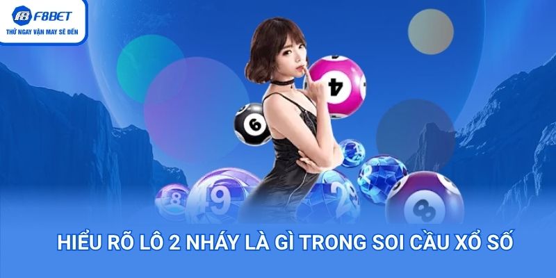 Soi cầu lô 2 nháy là gì?