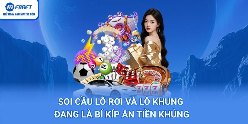 Soi cầu lô khung - lô rơi để dự đoán chính xác