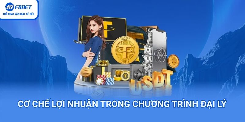 Cơ chế lợi nhuận khi làm đại lý hoa hồng F8BET
