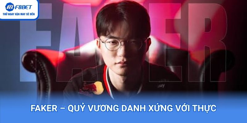 Quỷ vương toàn năng gọi tên Faker