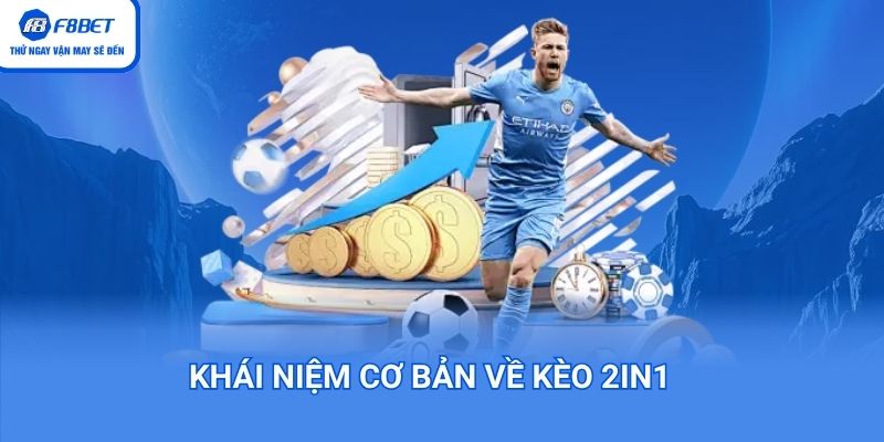 Kèo 2in1 chơi như thế nào để thắng?
