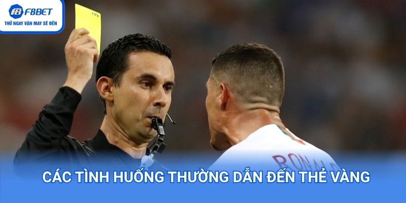Các tình huống dẫn đến thẻ vàng