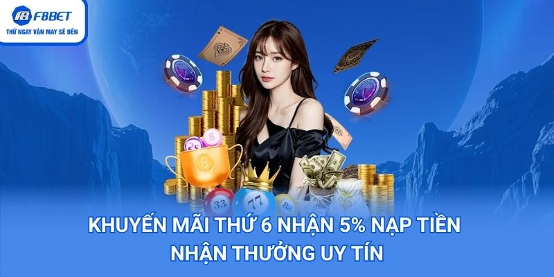 Thứ 6 nhận 5% nạp tiền