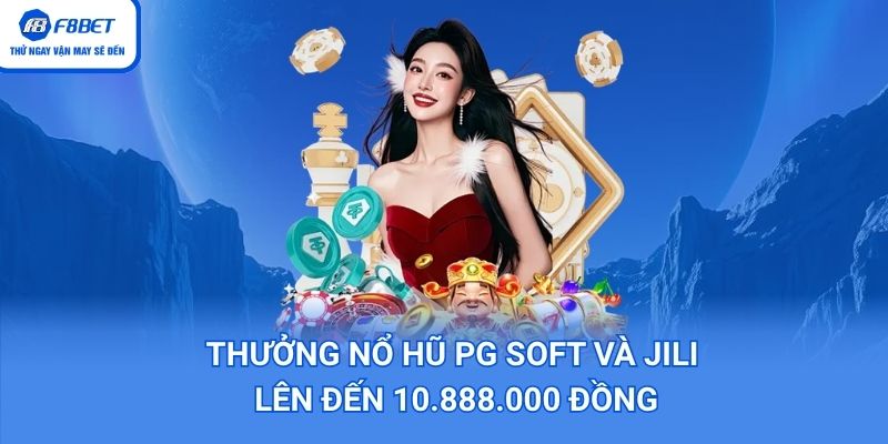Thưởng nổ hũ lên đến 10 triệu đồng