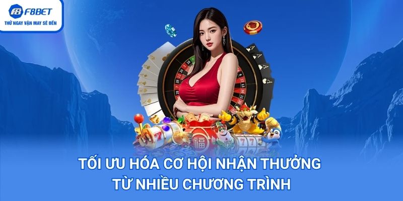 Tăng thêm cơ hội nhận thưởng lớn từ nhà cái 
